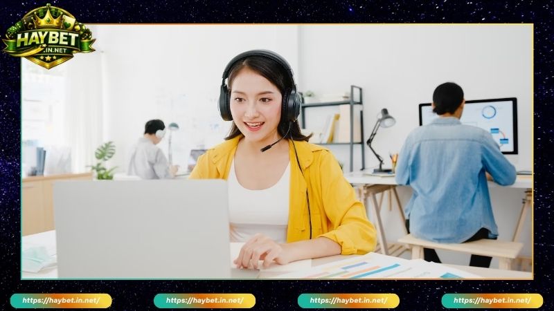 Quy trình liên hệ CSKH Haybet nhanh chóng